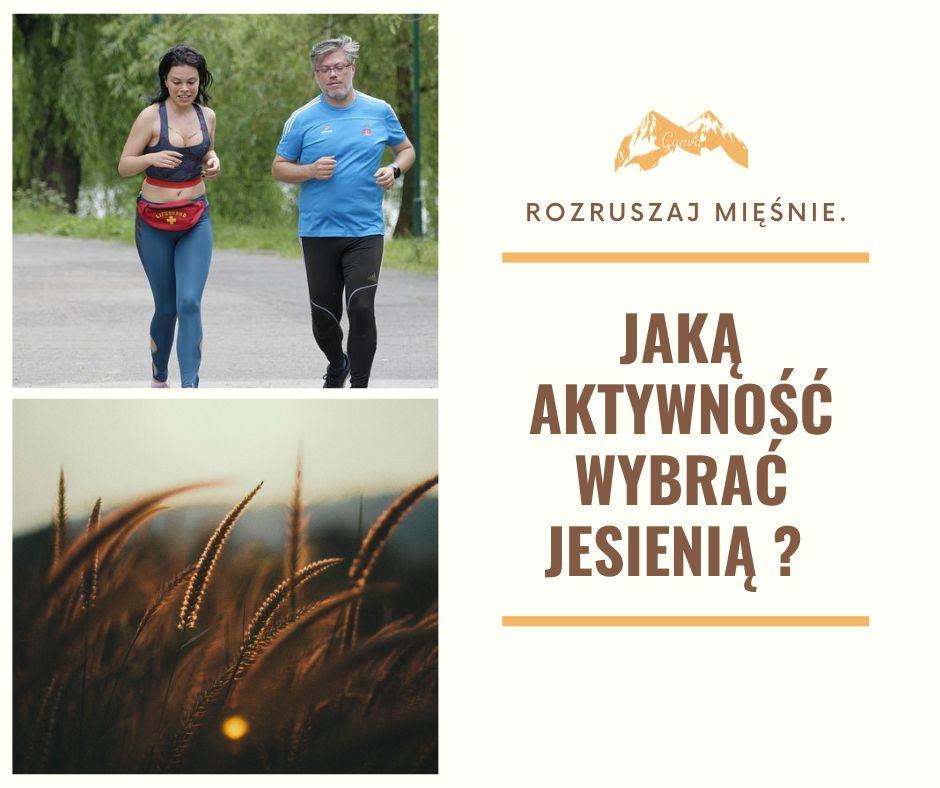 Aktywność jesienią jaką wybrać ?