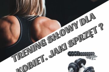 Trening siłowy dla kobiet. Jaki sprzęt ?